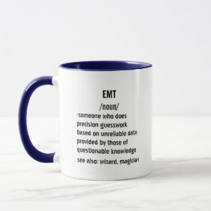EMT Definition Gesundheitsnotfall EMTs Medical Tasse