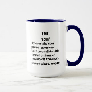 EMT Definition Gesundheitsnotfall EMTs Medical Tasse