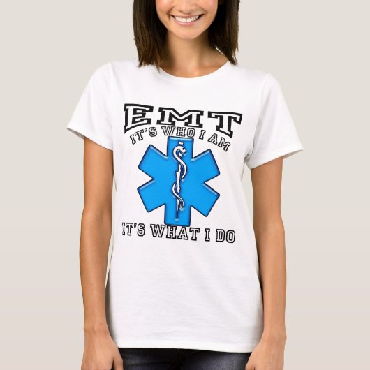 EMT - Es ist, wer ich bin T-Shirt (Vorderseite)