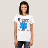 EMT - Es ist, wer ich bin T-Shirt (Vorne ganz)