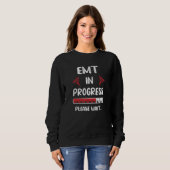 EMT in Progress Future EMT Student EMT School Sweatshirt (Vorne ganz)
