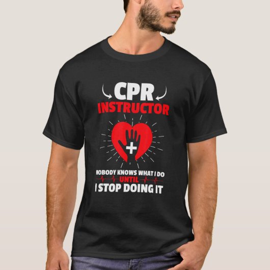 EMT Medic Certified CPR Instructor T-Shirt (Vorderseite)