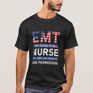 EMT Medizinischer Notfalltechniker T-Shirt