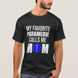 EMT Mein Lieblings-Paramedizin nennt mich Mama lan T-Shirt