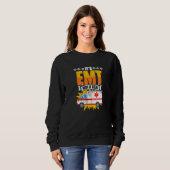 EMT Not A Taxi Emergency Medical Technician EMT P Sweatshirt (Vorne ganz)