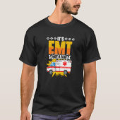 EMT Not A Taxi  Emergency Medical Technician EMT P T-Shirt (Vorderseite)