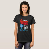 EMT Paramedic It's Not Road Rage If You Have Siren T-Shirt (Vorne ganz)