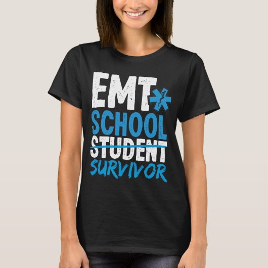 EMT School Survivor EMS Week Funny EMT Student T-Shirt (Vorderseite)