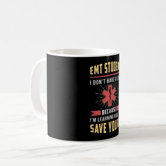 EMT Student Paramedic Ambulance EMS Nurse Funny Kaffeetasse (Vorderseite Links)