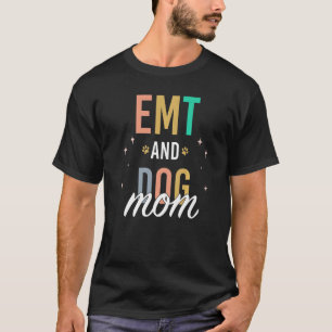 EMT- und HundeMama T-Shirt