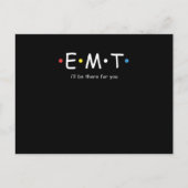 EMT wird für Sie EMS-Notfallparamedizin N Postkarte (Vorderseite)