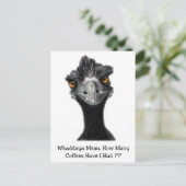 Emu: Funny, Spaß: Zu viele Kaffee: Kunst Postkarte (Stehend Vorderseite)