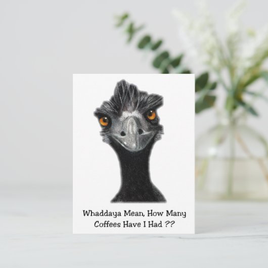 Emu: Funny, Spaß: Zu viele Kaffee: Kunst Postkarte (Stehend Vorderseite)