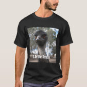 Emu - Ich bin nicht begeistert - Funny Emu Zitat T-Shirt (Vorderseite)