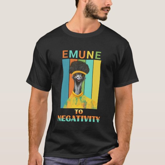 Emu Pun - Emune to Negativity T-Shirt (Vorderseite)