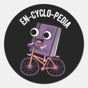 En-Cyclo-Pedia Funny Encyclopedia Pun Dark BG Runder Aufkleber