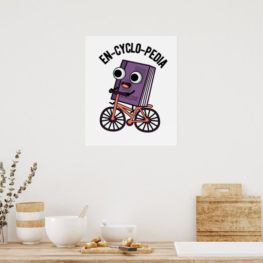 En-Cyclo-Pedia Funny Encyclopedia Pun Poster (Küche)