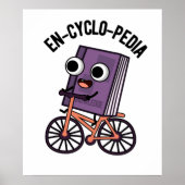 En-Cyclo-Pedia Funny Encyclopedia Pun Poster (Vorne)