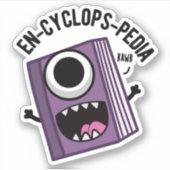 En-cyclops-pedia Funny Encyclopedia Pun Aufkleber (Vorderseite)