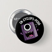 En-cyclops-pedia Funny Encyclopedia Pun Dark BG Button (Vorne & Hinten)