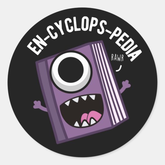 En-cyclops-pedia Funny Encyclopedia Pun Dark BG Runder Aufkleber (Vorderseite)