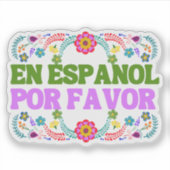 En Español Por Favor , Spanischer Lehrer Geschenk Aufkleber (Vorderseite)