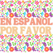 En Español Por Favor , Spanischer Lehrer Geschenk  Aufkleber (Vorderseite)