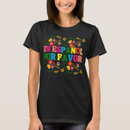 En Español Por Favor , Spanischer Lehrer Geschenk  T-Shirt
