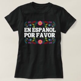 En Español Por Favor , Spanischer Lehrer Geschenk  T-Shirt