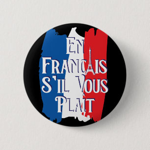 En Francais S'il Vous Plait - Französische Sprache Button