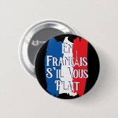 En Francais S'il Vous Plait - Französische Sprache Button (Vorne & Hinten)