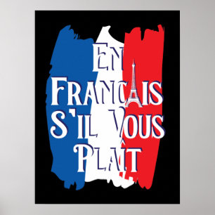 En Francais S'il Vous Plait - Französische Sprache Poster