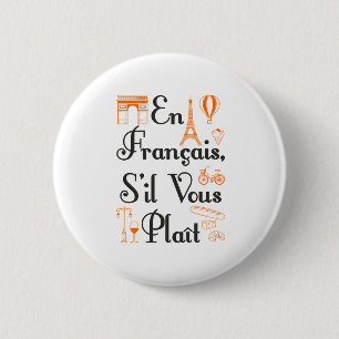 En Francais S'il Vous Plait Französischer Lehrer S Button
