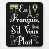 En Francais S'il Vous Plait Französischlehrerin Mousepad (Vorne)