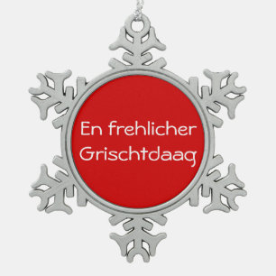 En frehlicher Grischtdaag - Verzierung Schneeflocken Zinn-Ornament