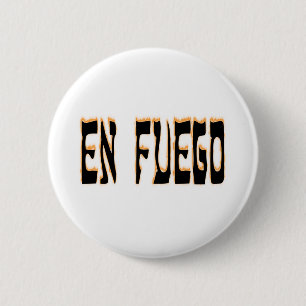 En Fuego (auf Feuer) Button