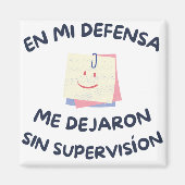 En Mi Defensa, Me Dejaron Sin Supervision Magnet (Vorne)