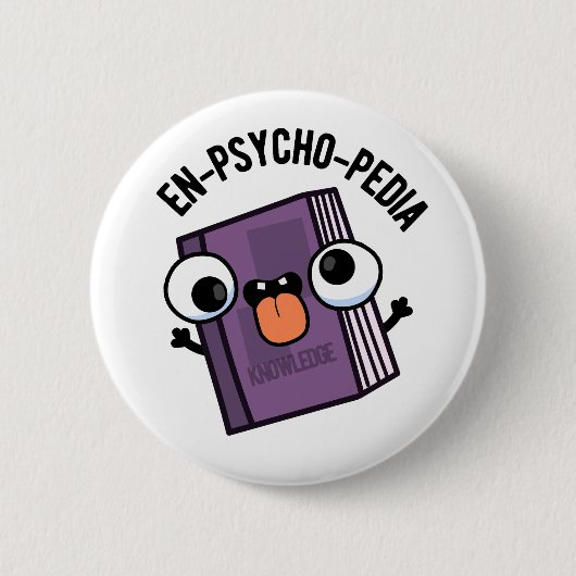 En-Psycho-pedia Funny Encyclopedia Pun Button (Vorderseite)