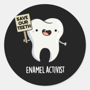 Enamel Activist Funny Dental Tooth Puff Dark BG Runder Aufkleber