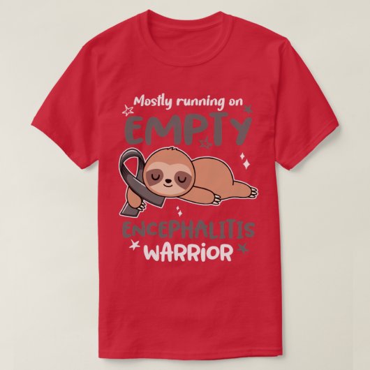 Encephalitis Awareness Mostly Running On Empty Enc T-Shirt (Design vorne)