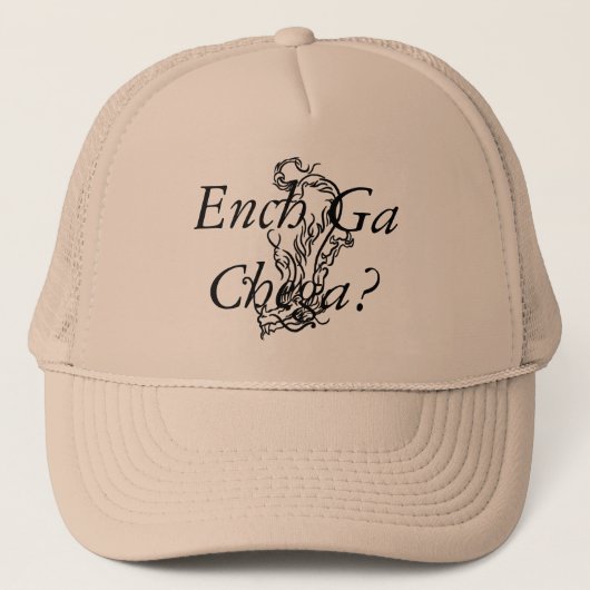 Ench Ga Chega? Kappe (Vorderseite)