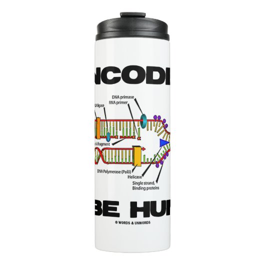 Encoded to be Human DNA Replication Geek Spaß Thermosbecher (Vorderseite)