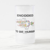 Encoded to be human (DNA-Replikation) Mattglas Bierglas (Mittel)
