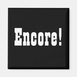 Encore! Square Magnet