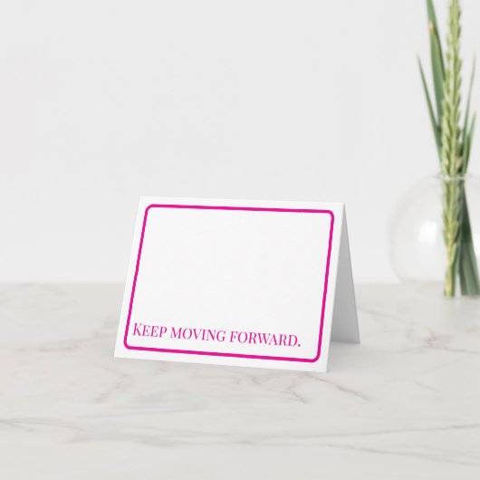Encouragement: Keep Moving Forward Notecard Dankeskarte (Vorderseite)