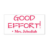 Encouraging "GOOD EFFORT!" + Custom Teacher Name Permastempel (Design)