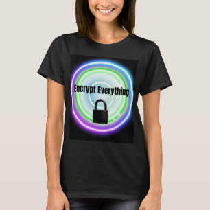 Encrypt Everything - Neon Cybersecurity Illustrati T-Shirt