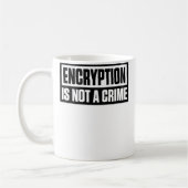 Encryption Is Not A Crime Kaffeetasse (Links)