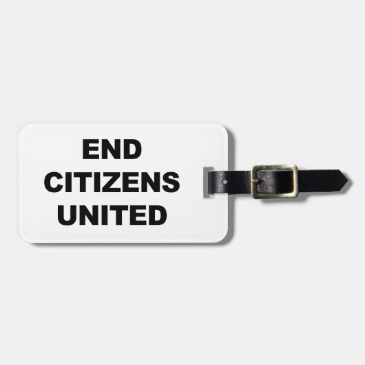 End Citizens United Gepäckanhänger (Vorderseite horizontal)