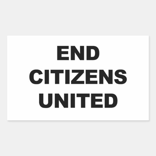 End Citizens United Rechteckiger Aufkleber (Vorderseite)